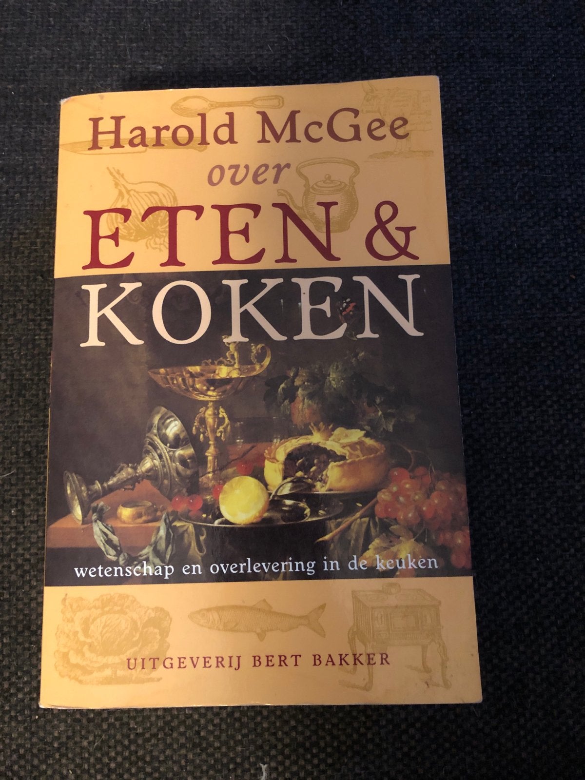 Harold McGee over Eten & Koken - Wetenschap en Overlevering, Gelezen, Overige typen, Ophalen of Verzenden, Gezond koken