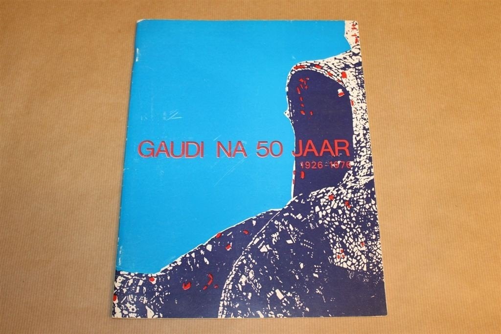 Gaudi na 50 jaar - Speciale uitgave TH Delft - 1978, Boeken, Ophalen of Verzenden, Zo goed als nieuw, Architecten