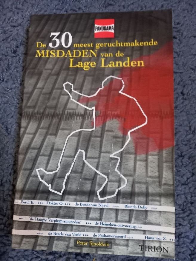 De 30 Meest Geruchtmakende Misdaden Lage Lande: P Smolders, Boeken, Ophalen of Verzenden, Zo goed als nieuw