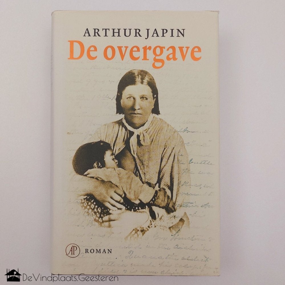 Arthur Japin – De overgave, Boeken, Literatuur, Zo goed als nieuw, Nederland, Arthur Japin, Ophalen of Verzenden