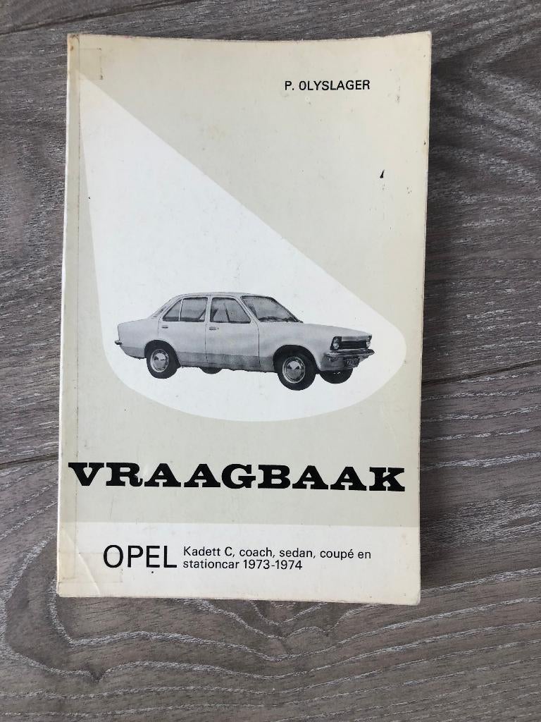 Vraagbaak Opel Kadett C Benzine 1973-1974 P. Olyslager, Ophalen of Verzenden