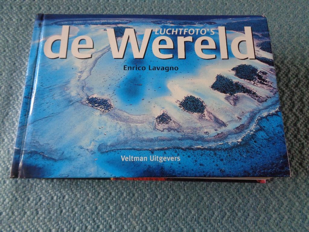 LUCHTFOTO'S   De Wereld - Enrico Lavagno, Ophalen of Verzenden, Nieuw, Fotografen