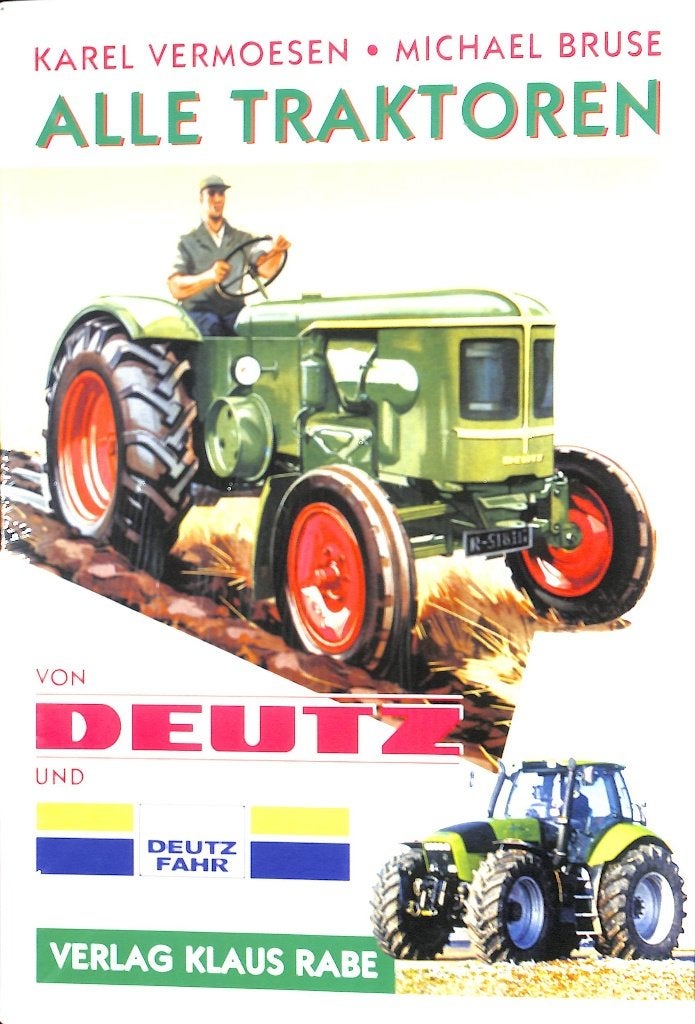 Alle Traktoren von Deutz, Verzenden, Nieuw, Karel Vermoesen , Mechael Bruse, Tractor en Landbouw