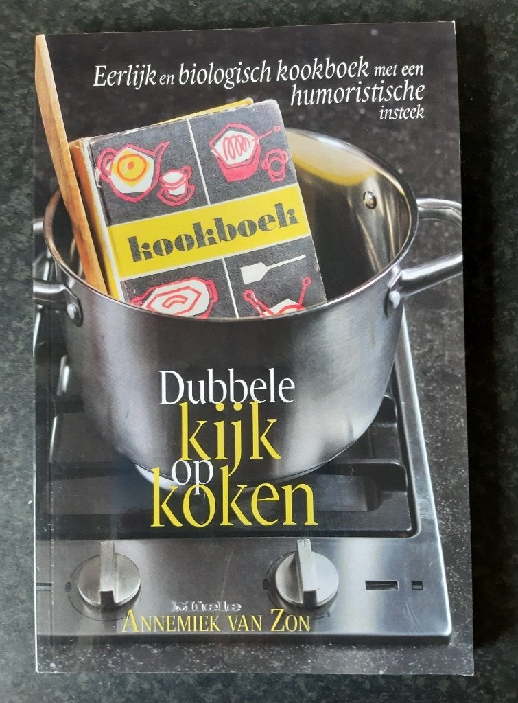 Biologisch kookboek  'Dubbele kijk op koken', Ophalen of Verzenden, Zo goed als nieuw, Annemiek van Zon