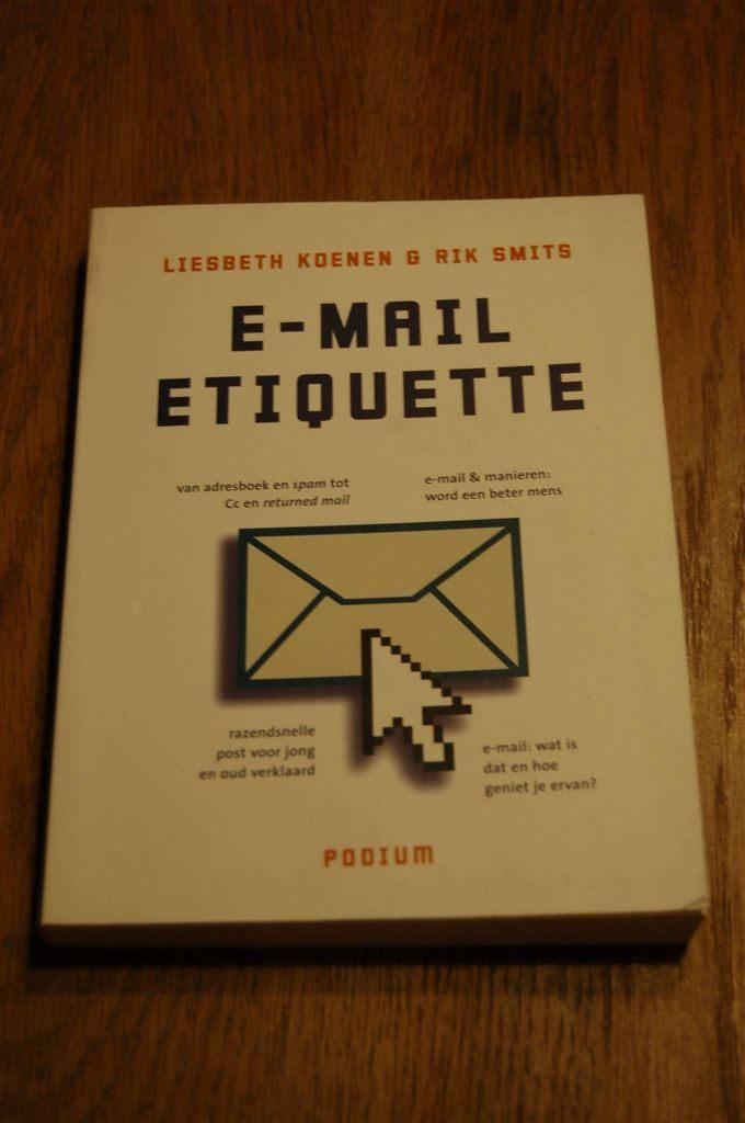*Liesbeth Koenen en Rik Smits - Emailetiquette, Verzenden, Nieuw