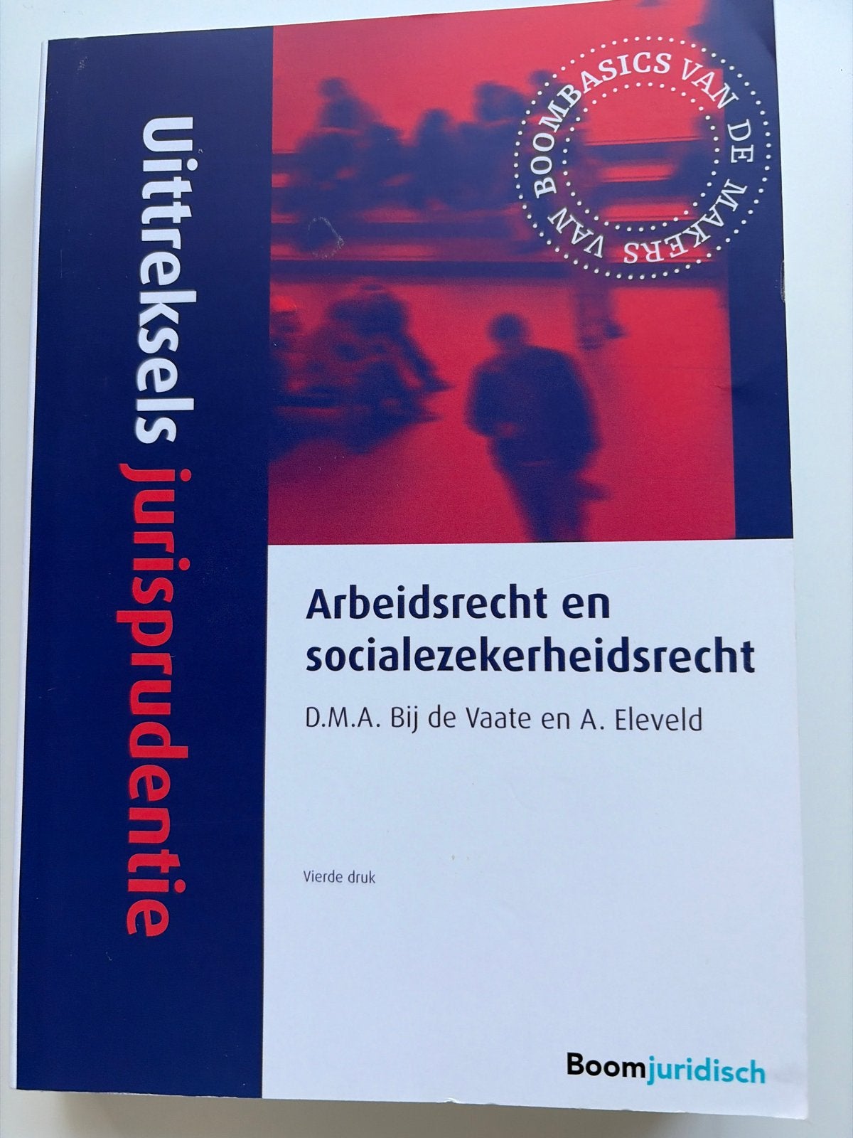 Uittreksels jurisprudentie Arbeidsrecht en Socialezekerheids, Ophalen of Verzenden, Zo goed als nieuw