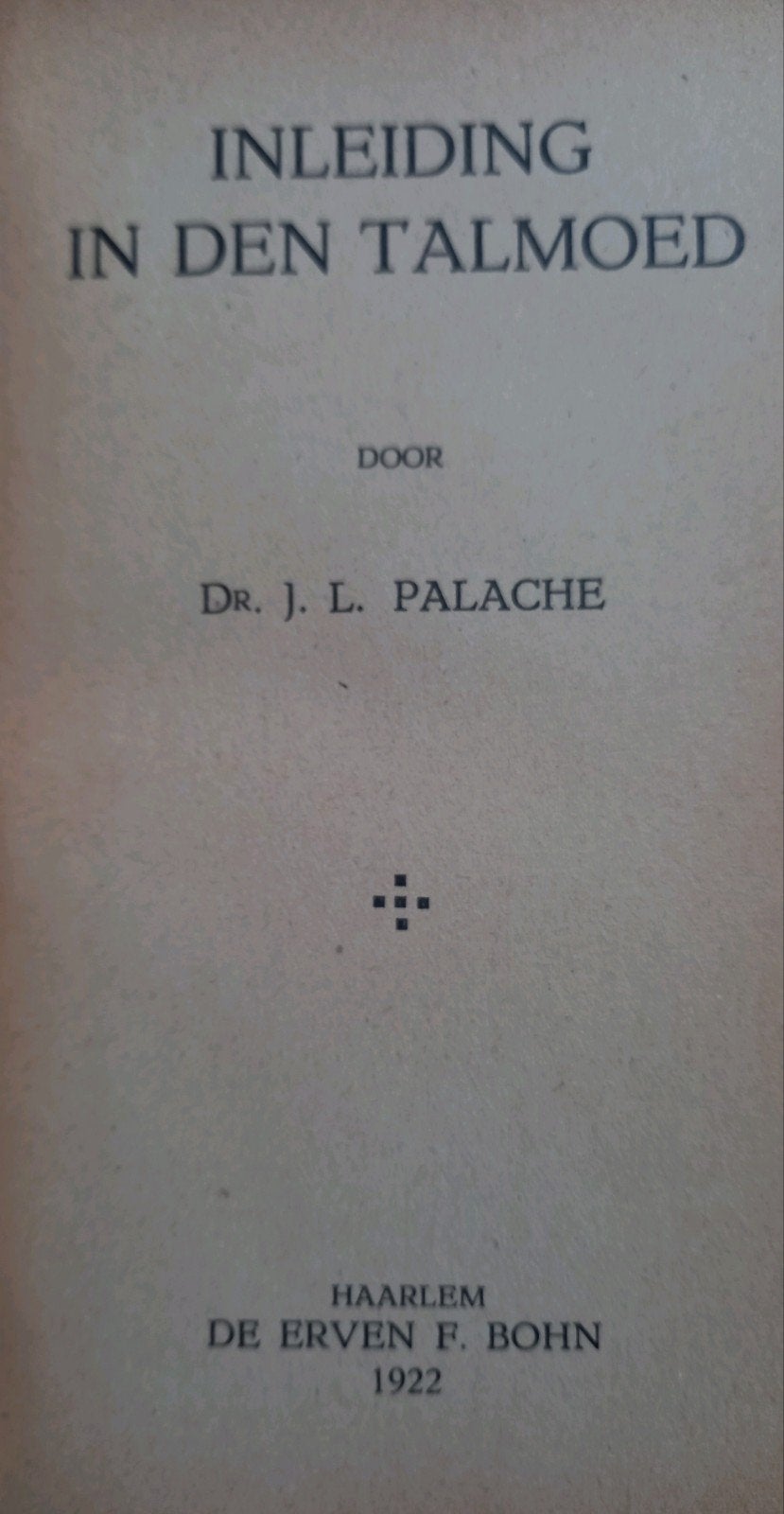 Inleiding in den Talmoed - Dr. J. L. Palache (1922), Boeken, Ophalen of Verzenden, Gelezen, Dr. J. L. Palache, Jodendom