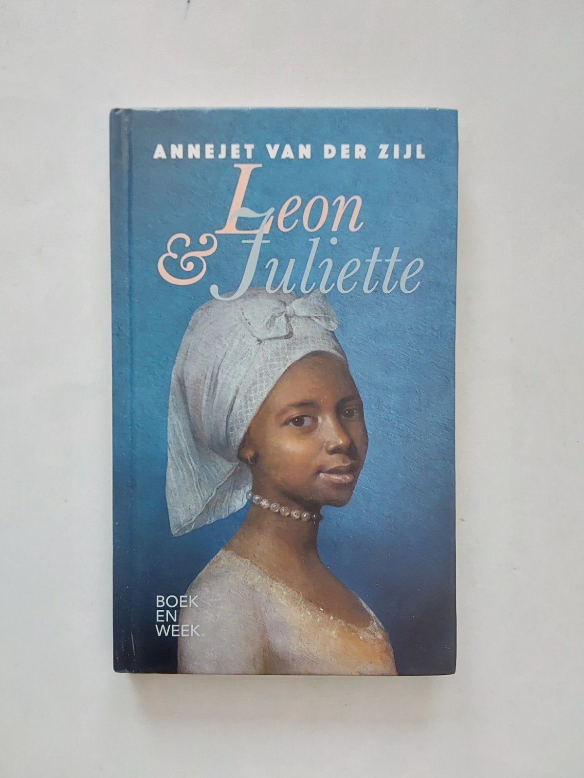 Annejet van der Zijl : Leon & Juliette, Boeken, Ophalen of Verzenden, Zo goed als nieuw, Annejet van der Zijl