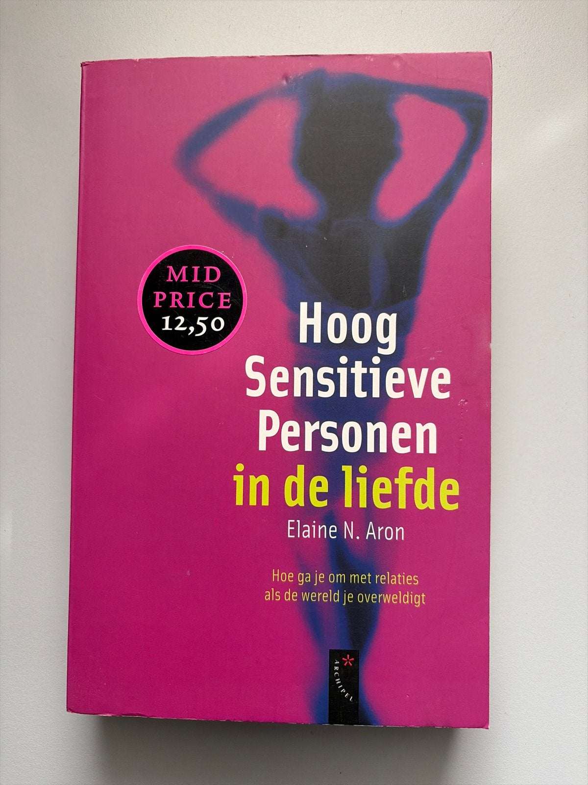 Hoog Sensitieve Personen in de liefde - Elaine N. Aron, Ophalen of Verzenden, Gelezen, Overige onderwerpen