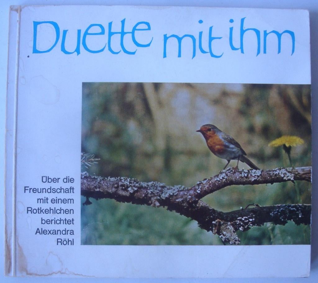 Alexandra Röhl Duette mit ihm Over een Roodborstje, Boeken, Ophalen of Verzenden, Zo goed als nieuw, Vogels, Alexandra Röhl