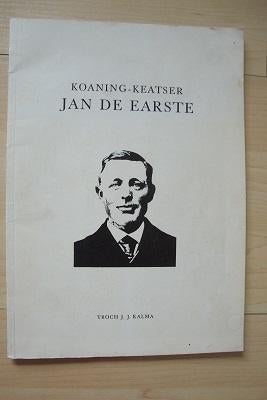 KOANING-KEATSER JAN DE EARSTE door JJ Kalma, Ophalen of Verzenden, Gelezen, Overige onderwerpen