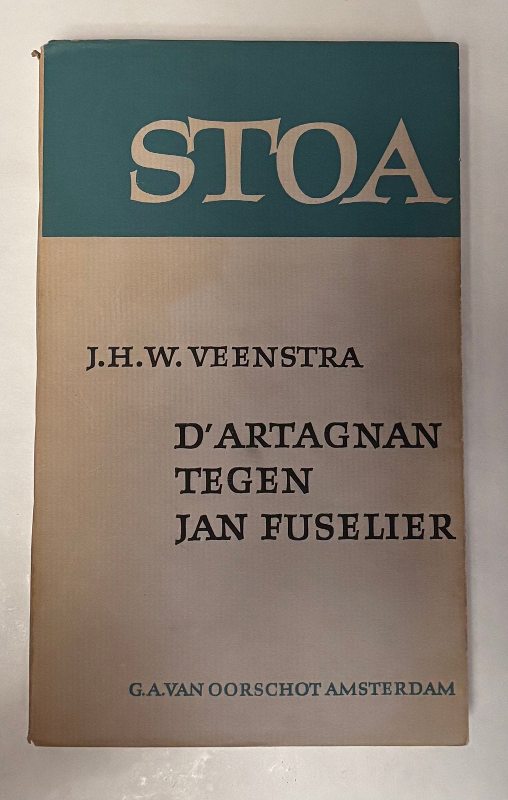 D'Artagnan tegen Jan Fuselier - J.H.W. Veenstra (1962), Ophalen of Verzenden, Gelezen, Maatschappij en Samenleving, Nederland