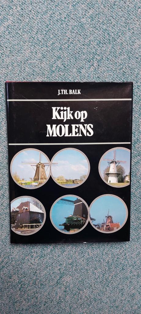 Kijk op MOLENS, Ophalen of Verzenden, 20e eeuw of later, Gelezen, J.Th. Balk