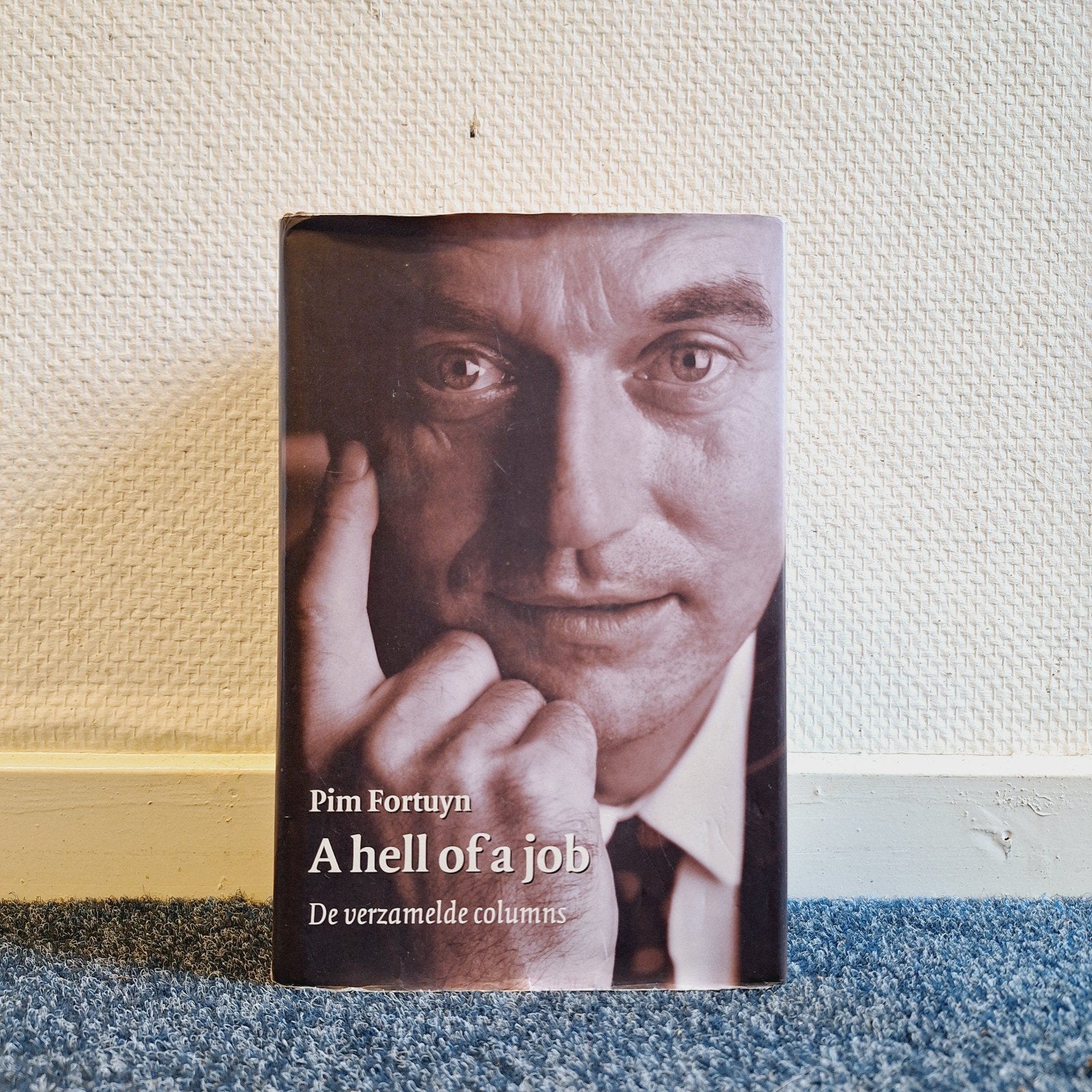 Pim Fortuyn - A hell of a job - Boek, Ophalen of Verzenden, Gelezen, Pim Fortuyn, Politiek