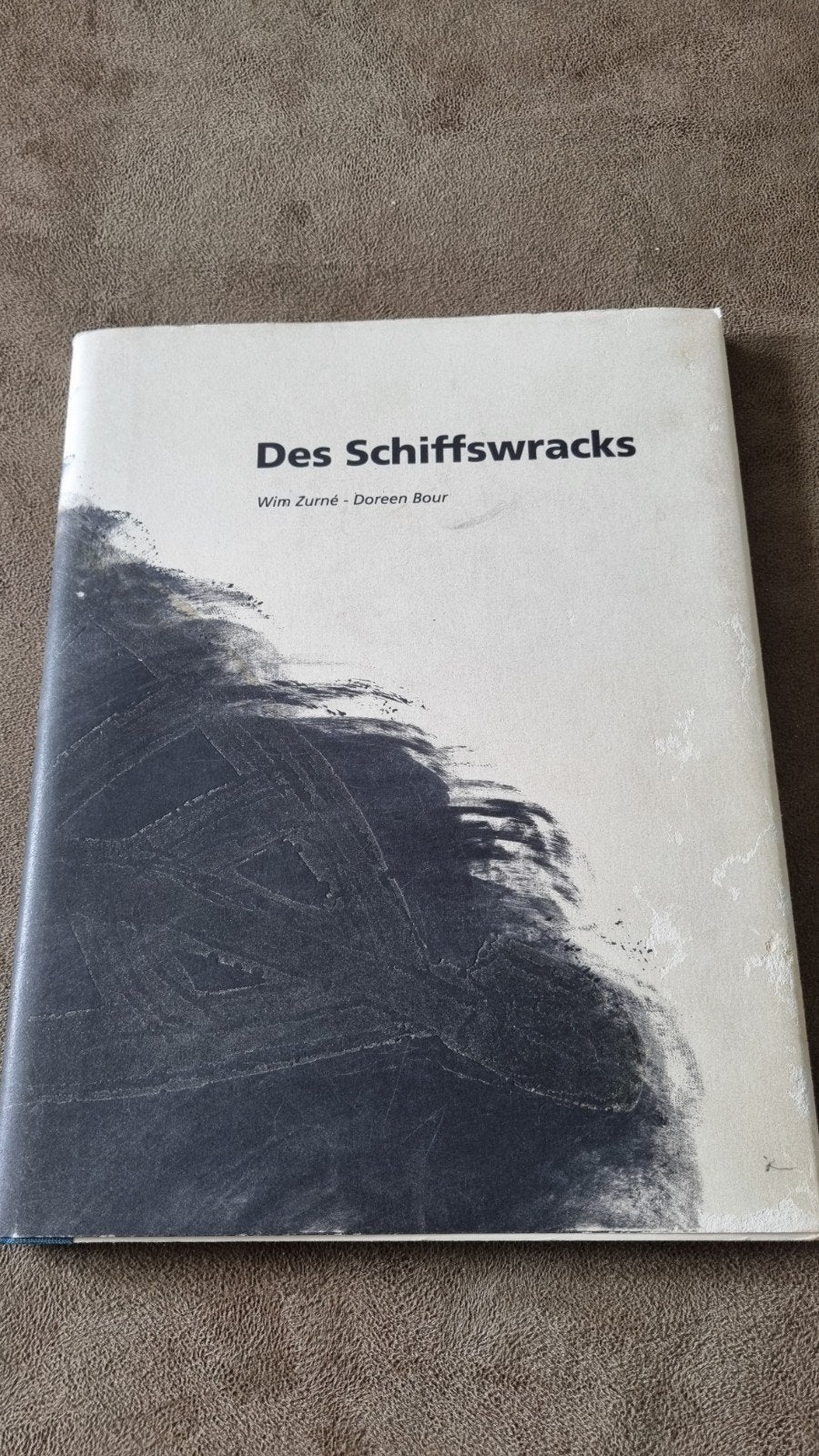 Des Schiffswracks - Wim Zurné & Doreen Bour (1995), Ophalen of Verzenden, Zo goed als nieuw, Wim Zurné, Doreen Bour