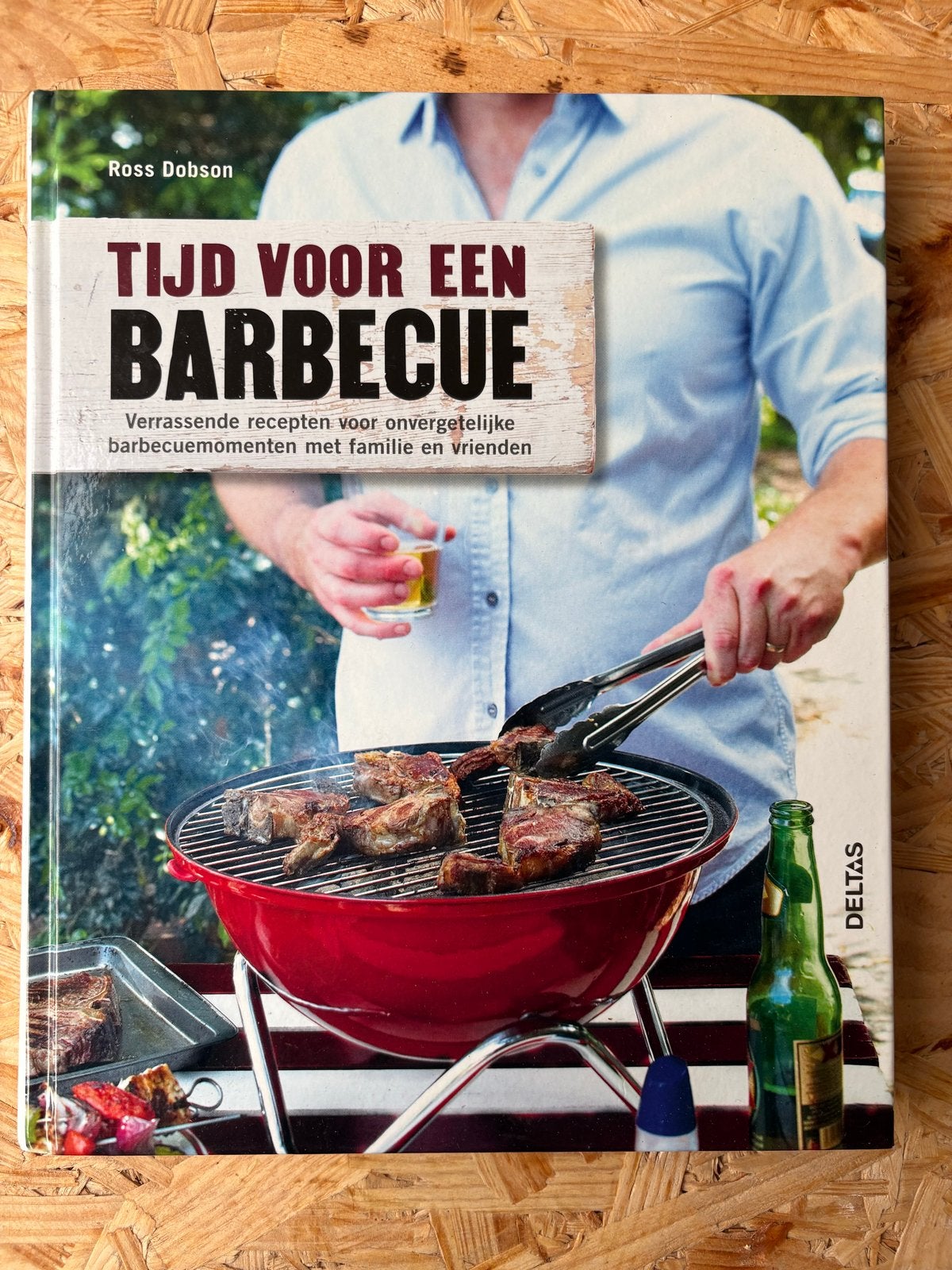 Tijd voor een Barbecue - Ross Dobson kookboek, Ophalen of Verzenden, Zo goed als nieuw, Hoofdgerechten
