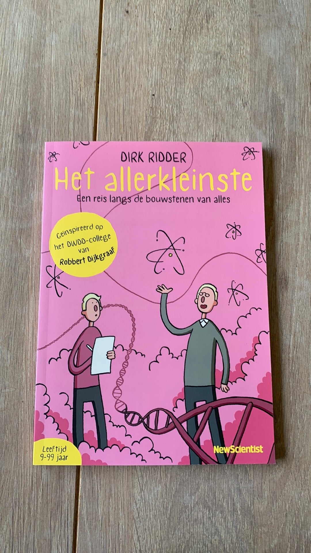 Het allerkleinste - Dirk Ridder (NewScientist), Boeken, Ophalen of Verzenden, Zo goed als nieuw, Natuurwetenschap
