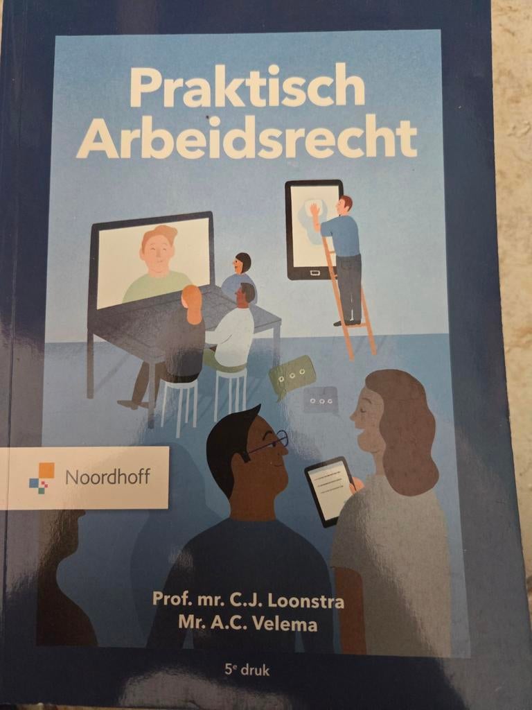 Praktisch Arbeidsrecht 5e druk - Loonstra & Velema, Boeken, Ophalen of Verzenden