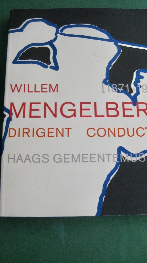 Willem Mengelberg 1874-1951: dirigent, Ophalen of Verzenden, Zo goed als nieuw, Artiest