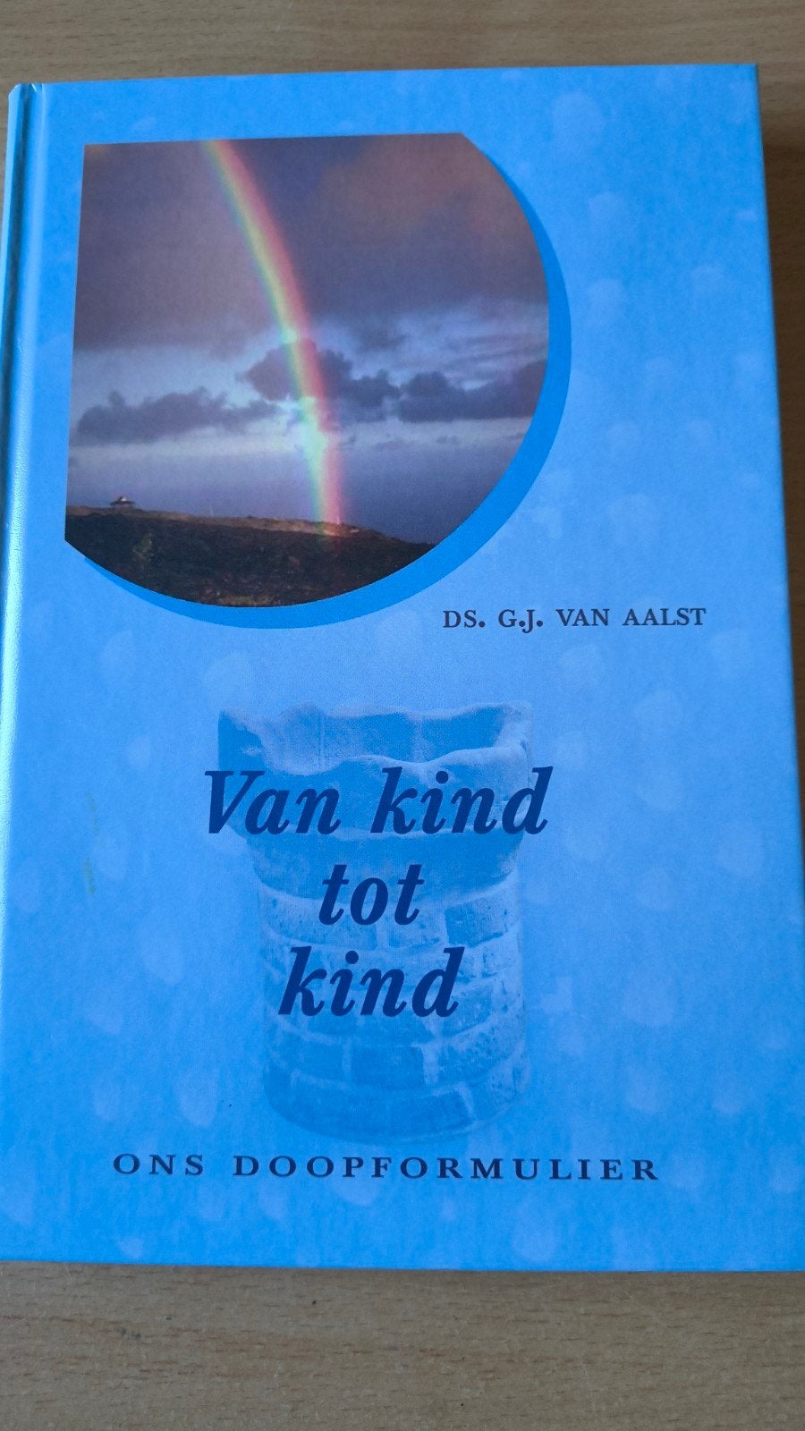 Van kind tot kind. Ds GJ van Aalst, Christendom | Protestants, Ophalen of Verzenden, Zo goed als nieuw, Ds GJ van Aalst