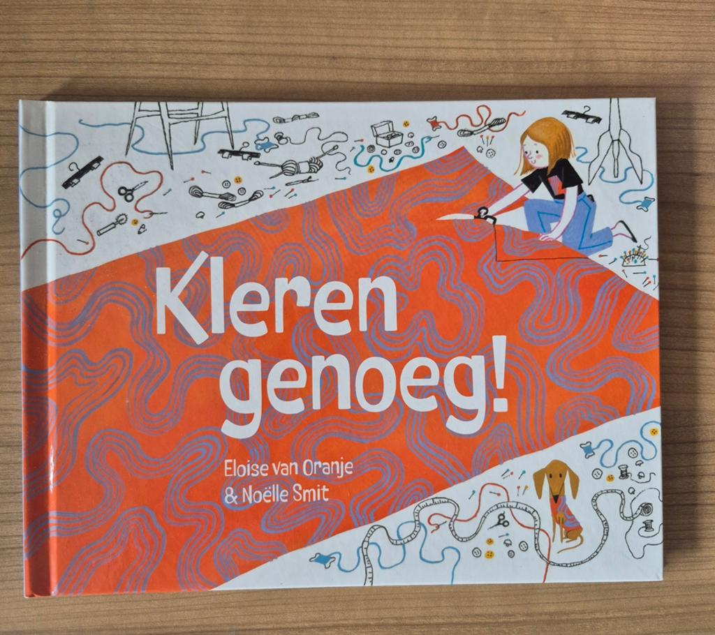 Kleren genoeg! - Eloise van Oranje & Noëlle Smit (Nieuw), Ophalen of Verzenden, Nieuw, Eloise van Oranje & Noëlle Smit, Fictie algemeen