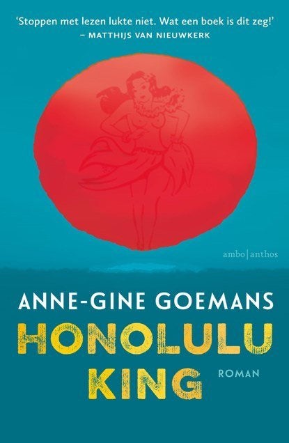 Honolulu King Anne Gine Goemans, Ophalen of Verzenden, Zo goed als nieuw, Anne-Gine Goemans, Nederland
