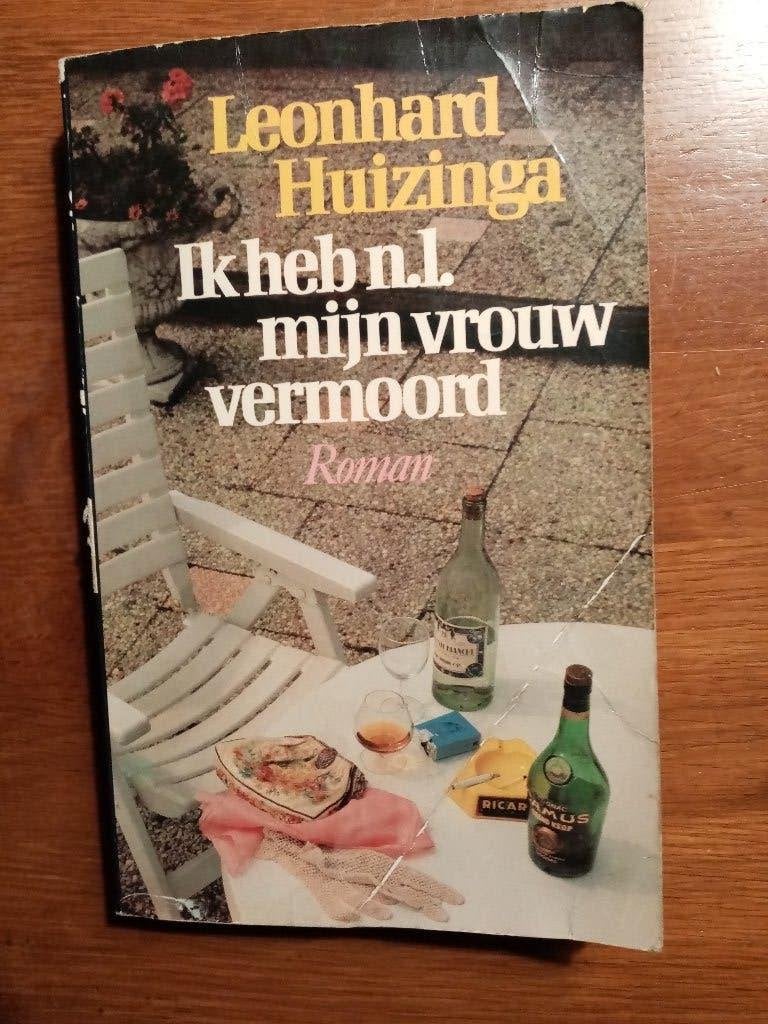 LEONHARD HUIZINGA Ik heb n.l. mijn vrouw vermoord, Ophalen of Verzenden, Gelezen