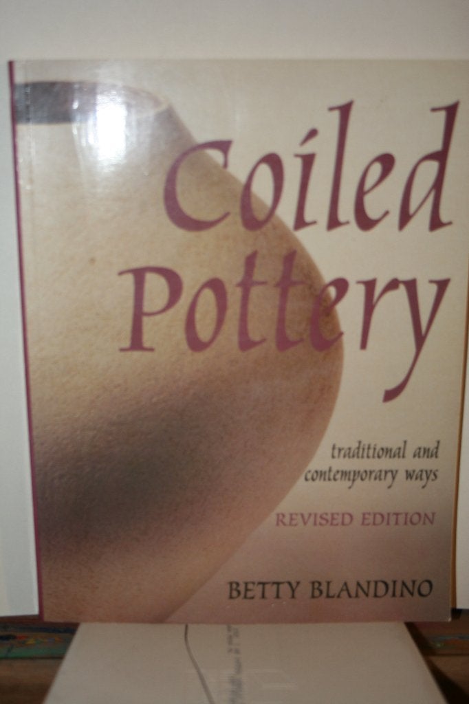 Coiled Pottery., Betty Blandino, Ophalen of Verzenden, Zo goed als nieuw, Kleien en Boetseren