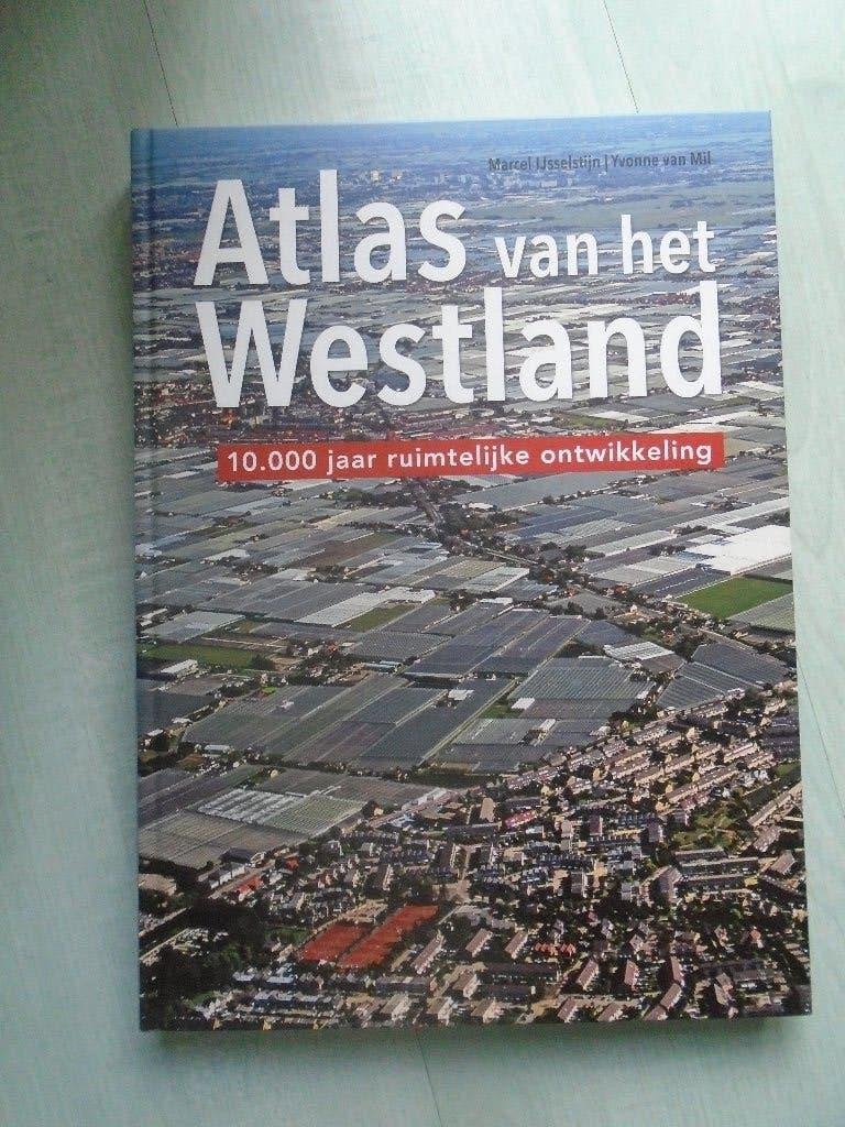 atlas van het westland, marcel ijsselstijn, Ophalen of Verzenden, Zo goed als nieuw, Marcel ijsselstijn