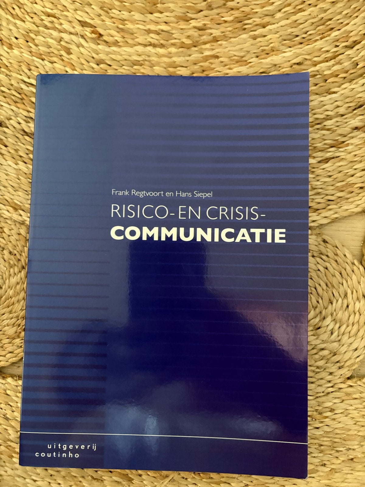 Risico- en Crisiscommunicatie - Frank Regtvoort & Hans Siepe, Ophalen of Verzenden, Gamma, Zo goed als nieuw, HBO