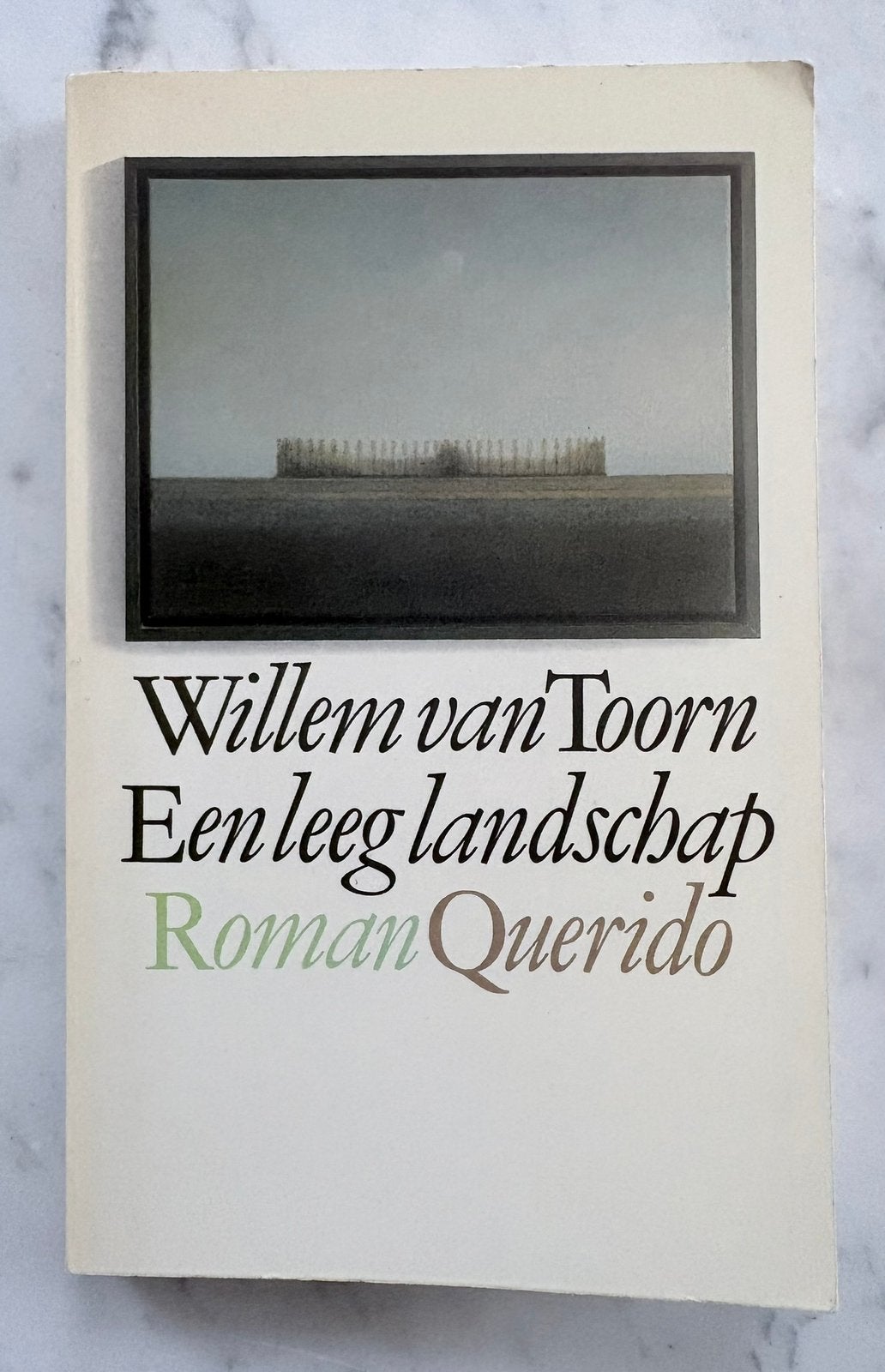 EEN LEEG LANDSCHAP - Willem van Toorn (1988), Boeken, Verzenden, Gelezen, Nederland