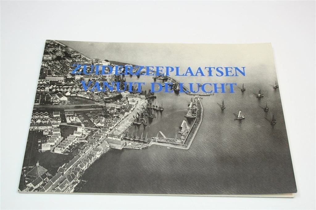 Zuiderzeeplaatsen Vanuit de Lucht — Luchtfoto’s NL, Ophalen of Verzenden, Gelezen