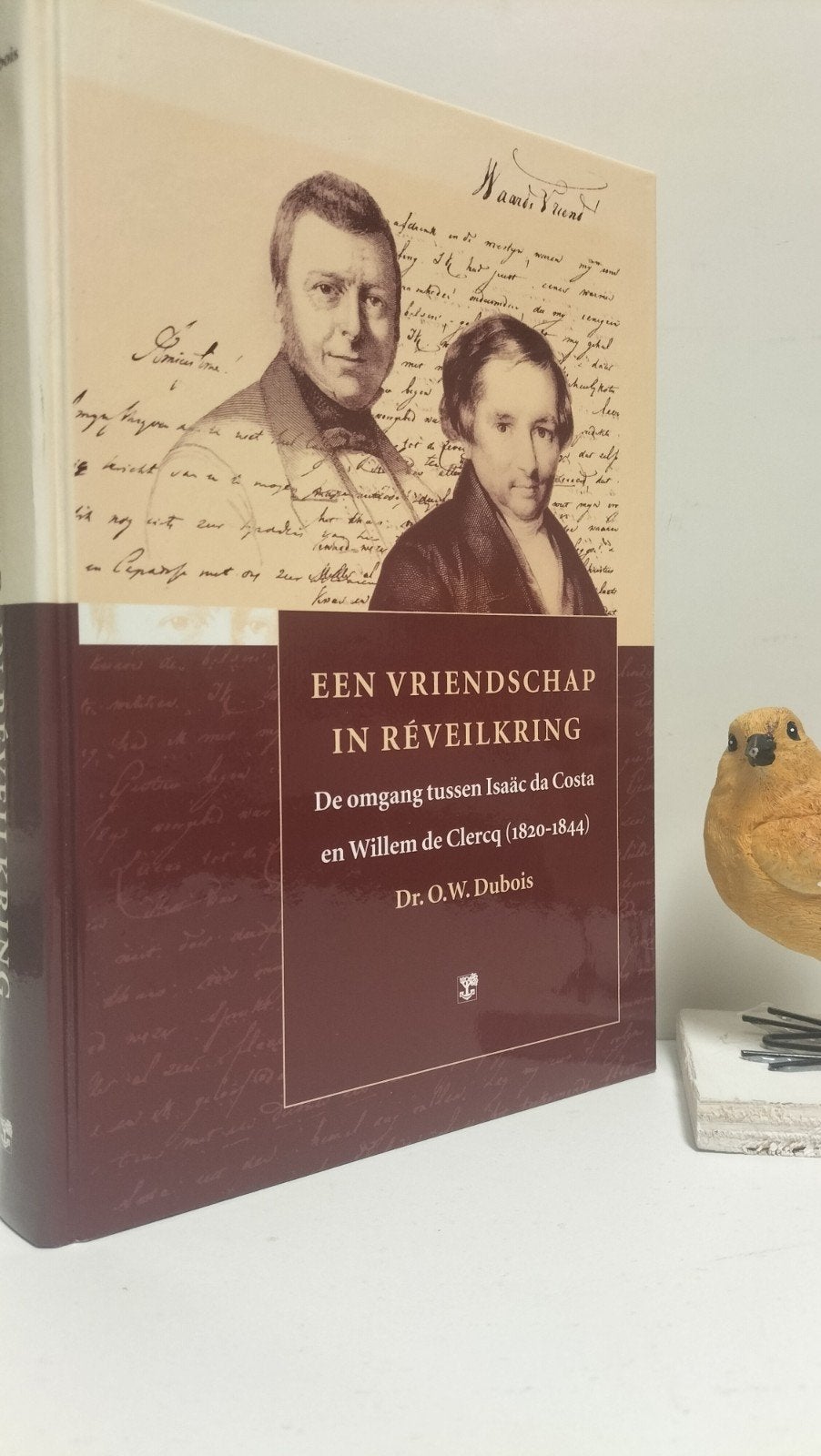 Dubois, Dr. O.W.; Een vriendschap in Reveilkring(Da Costa en, Ophalen of Verzenden, Gelezen, Christendom | Protestants