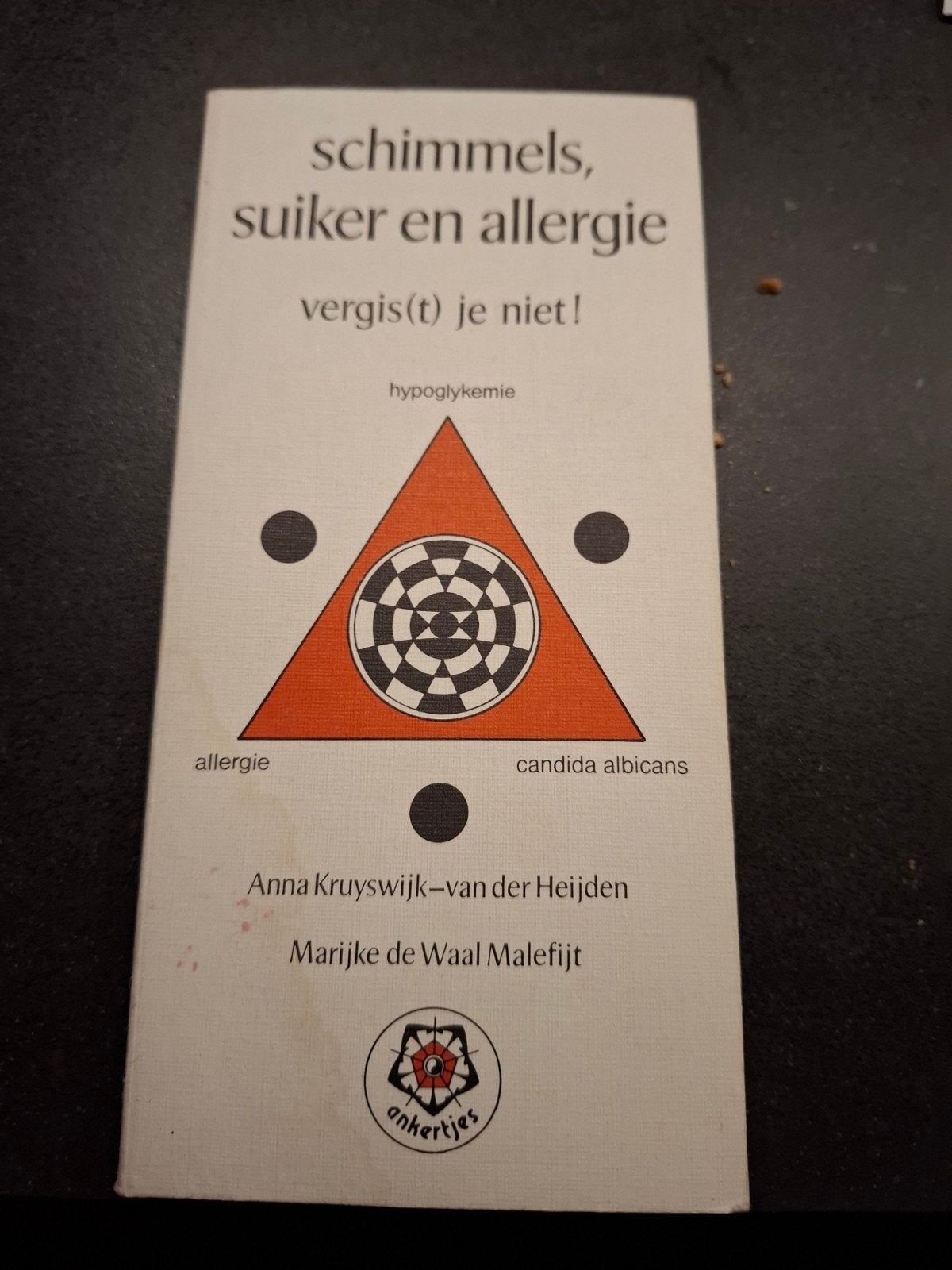 A. Kruyswijk-van der Heijden - Schimmels, suiker en allergie, Ophalen of Verzenden, Zo goed als nieuw, A. Kruyswijk-van der Heijden; M. de Waal Malefijt