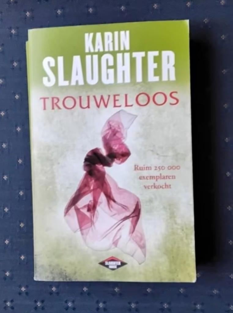 Boek: trouweloos van Karin Slaughter, Ophalen, Zo goed als nieuw, Karin Slaughter, Amerika