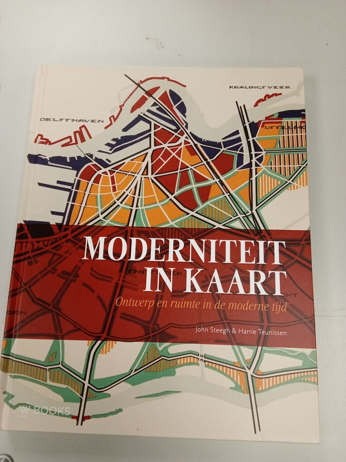 Moderniteit in Kaart, Boeken, John Steegh, Harrie Teunissen, Ophalen of Verzenden, Zo goed als nieuw, Wereld