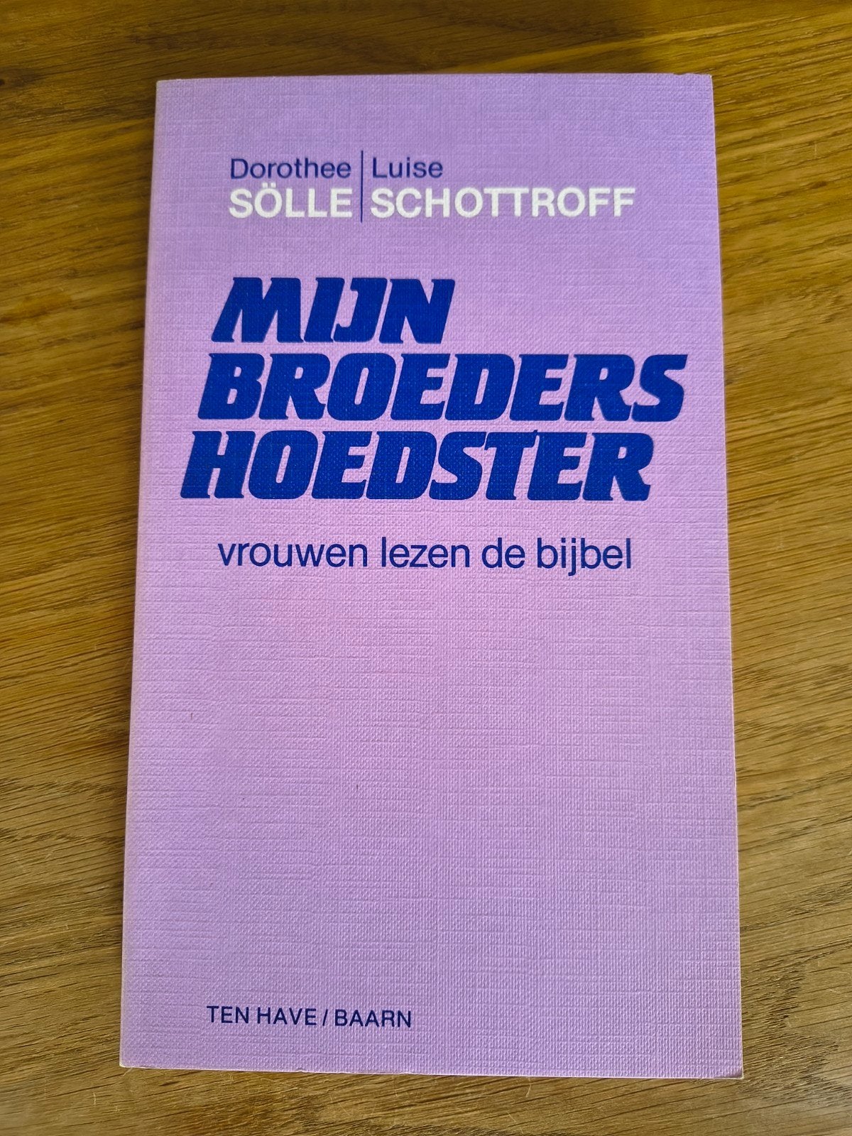 Mijn Broeders Hoedster: Vrouwen Lezen de Bijbel, Ophalen of Verzenden, Gelezen, Spiritualiteit algemeen