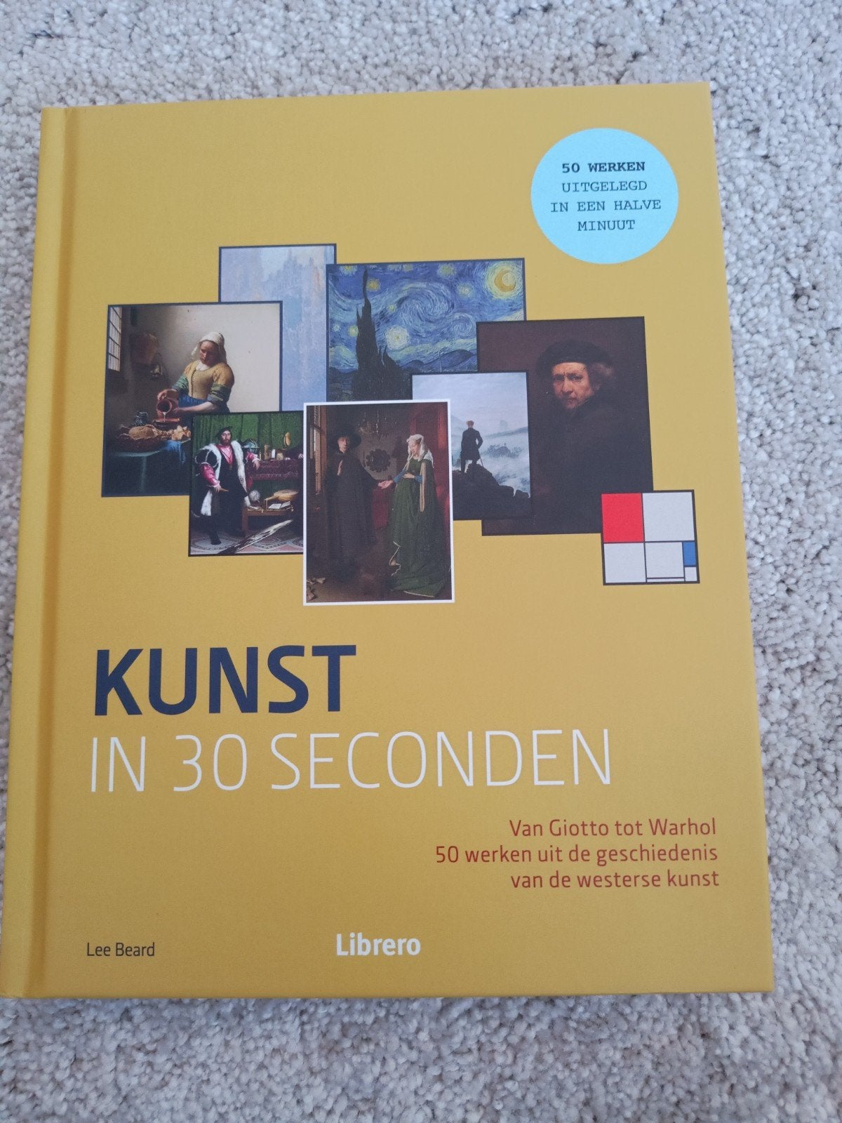 Kunst in 30 Seconden - Van Giotto tot Warhol, Boeken, Verzenden, Zo goed als nieuw, Lee Beard