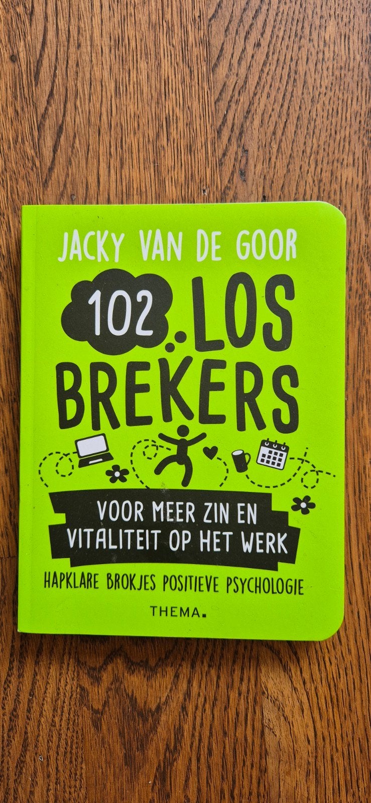 102 Losbrekers: Positieve Psychologie voor op het werk, Ophalen of Verzenden