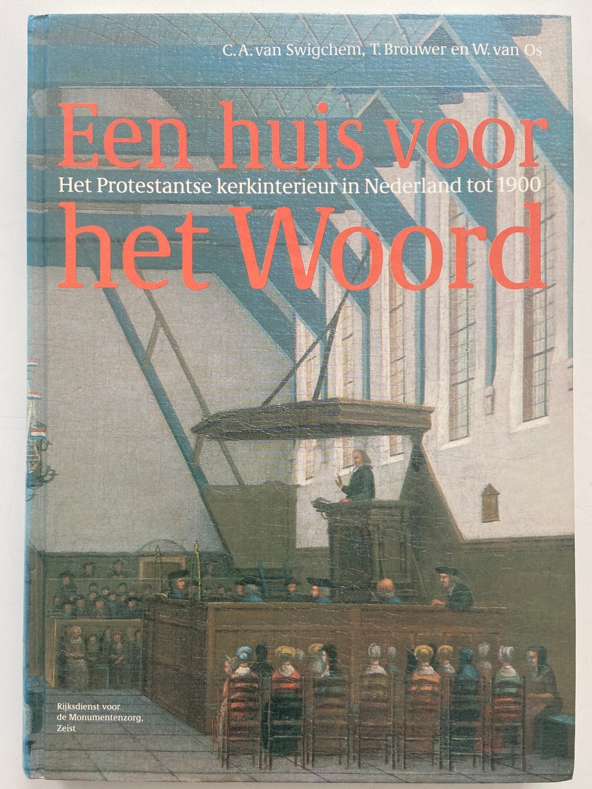 Een huis voor het Woord - kerkinterieurs tot 1900, Boeken, Ophalen of Verzenden, Zo goed als nieuw