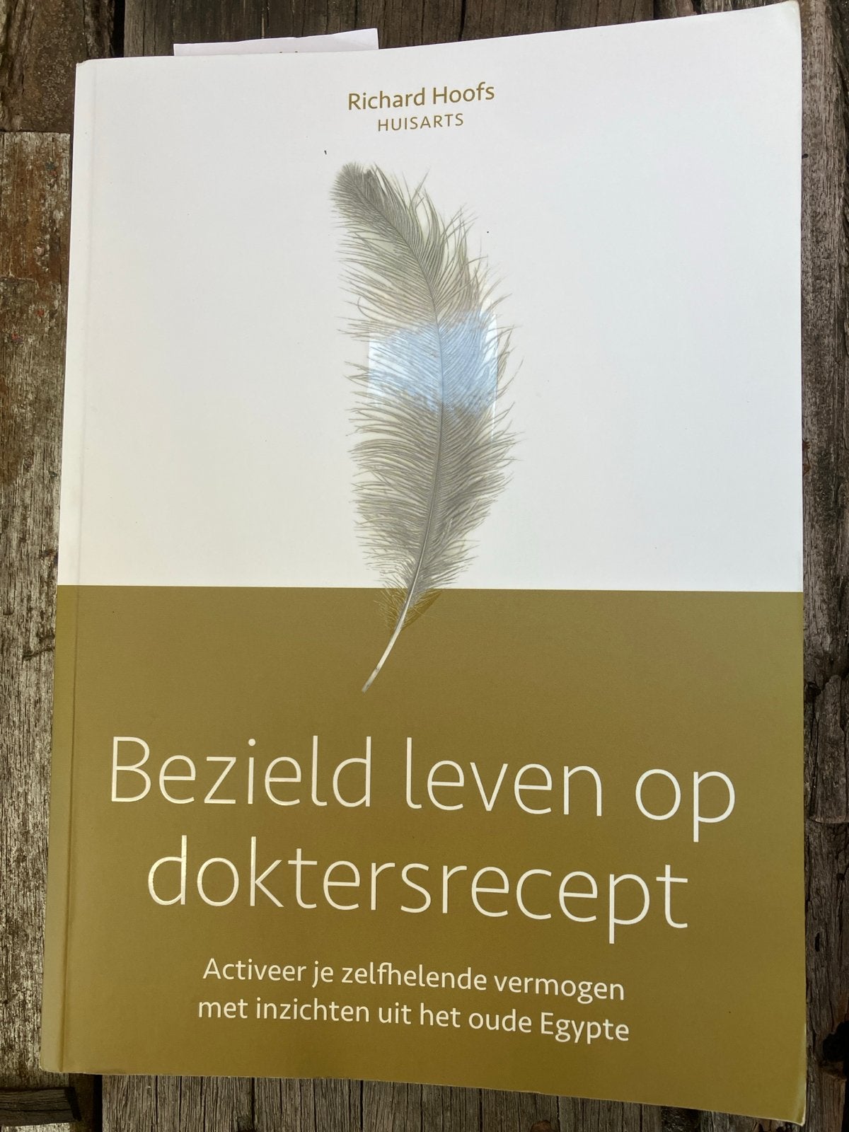 Bezield leven op doktersrecept - Richard Hoofs, Ophalen of Verzenden, Zo goed als nieuw, Gezondheid en Conditie