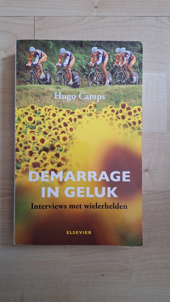 Hugo Camps Demarrage in Geluk - Interviews met wielerhelden, Hugo Camps, Lopen en Fietsen, Ophalen, Gelezen
