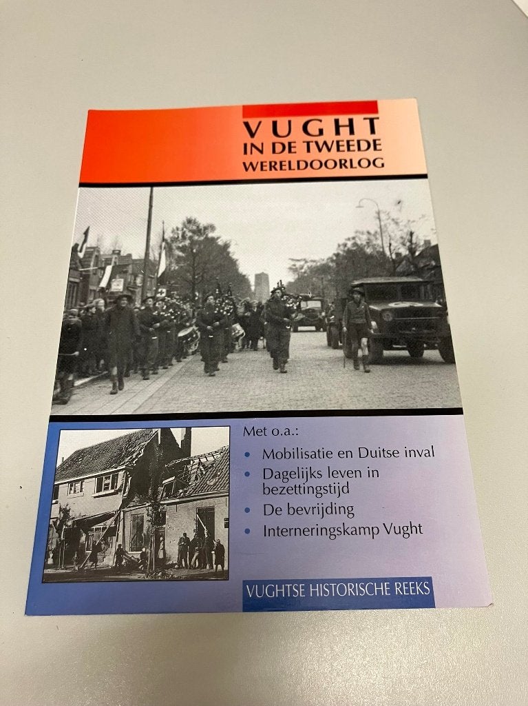 Vught in de tweede wereldoorlog Vughtse Historische reeks, Ophalen of Verzenden, Tweede Wereldoorlog, Gelezen, Algemeen