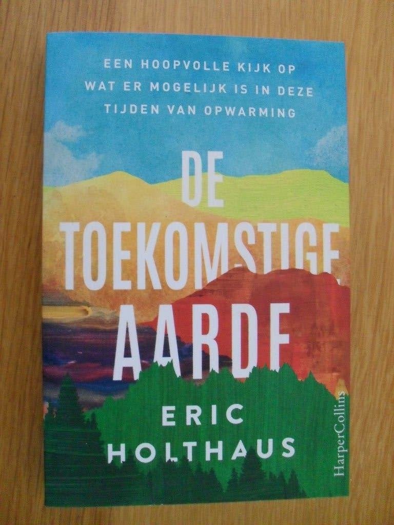 De toekomstige aarde van Eric Holthaus, Ophalen of Verzenden, Gelezen