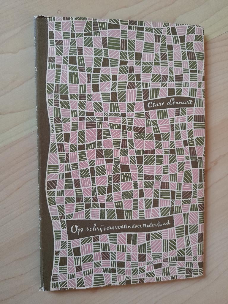 OP SCHRIJVERSVOETEN DOOR NEDERLAND Clare Lennart BOEKENWEEK, Ophalen of Verzenden, Gelezen
