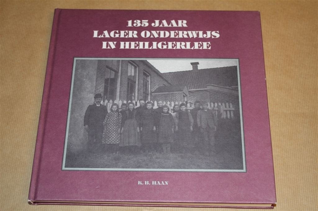 135 jaar lager onderwijs in Heiligerlee. Provincie Groningen, Boeken, Ophalen of Verzenden, Gelezen