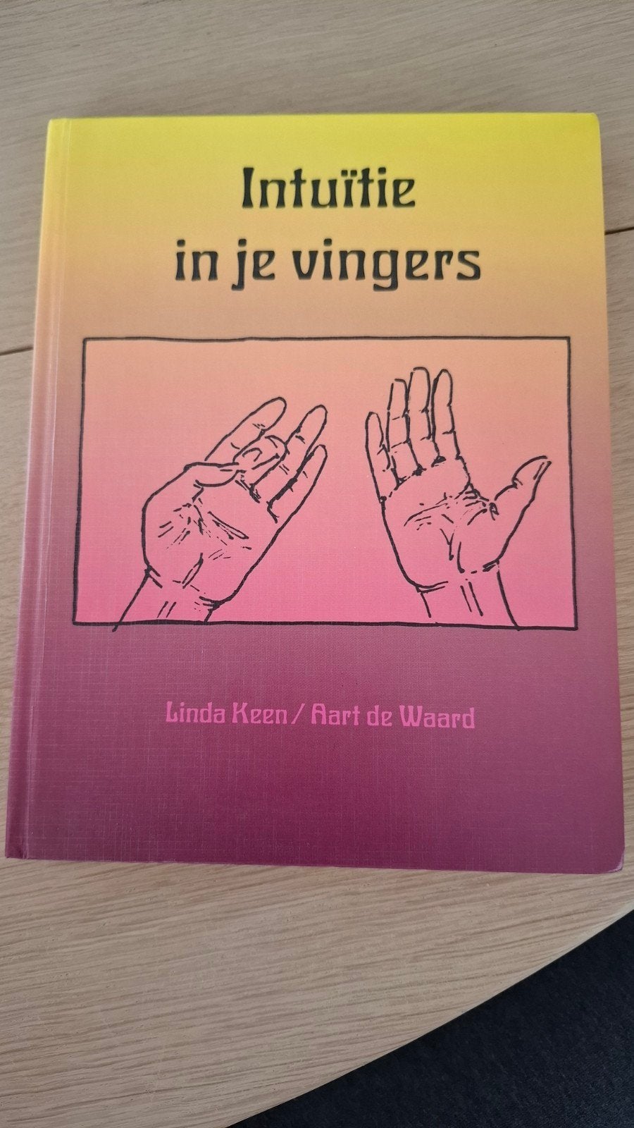 Intuïtie in je vingers - Linda Keen / Aart de Waard, Achtergrond en Informatie, Spiritualiteit algemeen, Ophalen of Verzenden