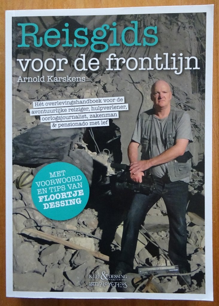 Reisgids voor de frontlijn 9789044625998 Arnold Karskens, Overige merken, Arnold Karskens, Ophalen of Verzenden, Zo goed als nieuw