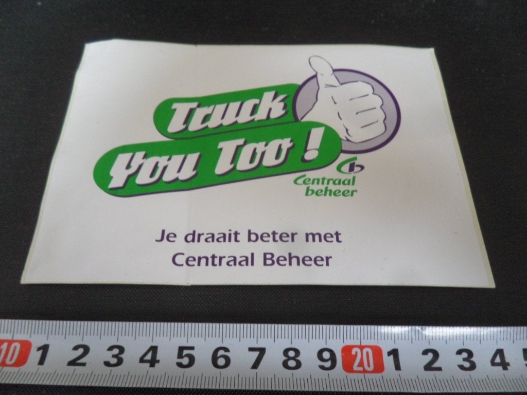 sticker truck you too! centraal beheer je draait beter, Ophalen of Verzenden, Zo goed als nieuw