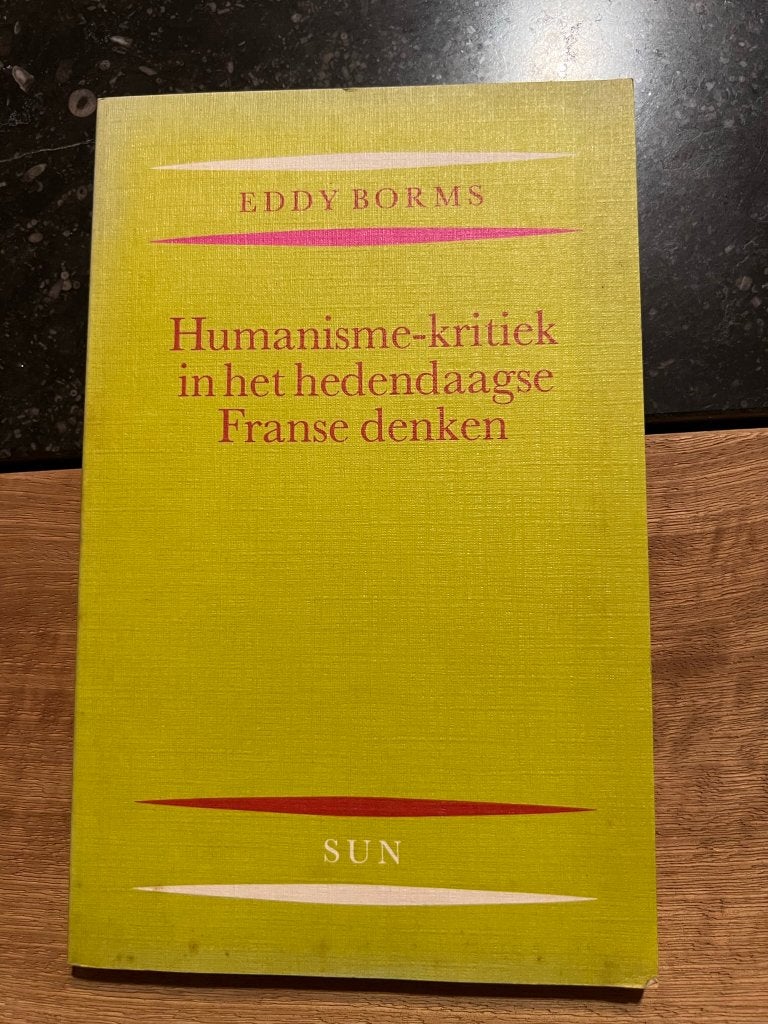 Humanisme-kritiek in het hedendaagse Franse denken, Gelezen, Ophalen of Verzenden, Algemeen, Eddy Borms